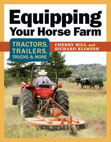 9781580178433: Equipping Your Horse Farm: Tractors, Trailers, Trucks & More