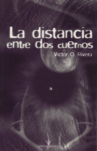 Imagen de archivo de La Distancia Entre DOS Cuernos (Spanish Edition) a la venta por Irish Booksellers