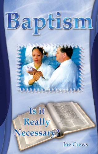 Stock image for Baptism: Is It Really Necessary for sale by SecondSale