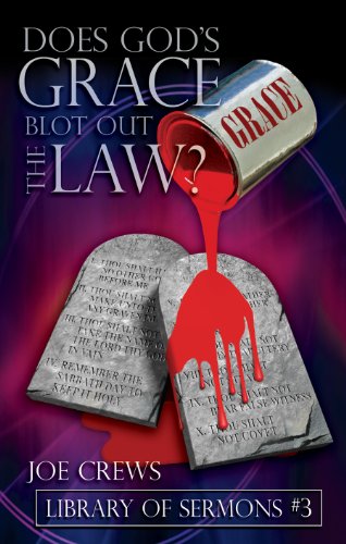 9781580190350: Does God's Grace Blot Out The Law, Library of Sermons #3