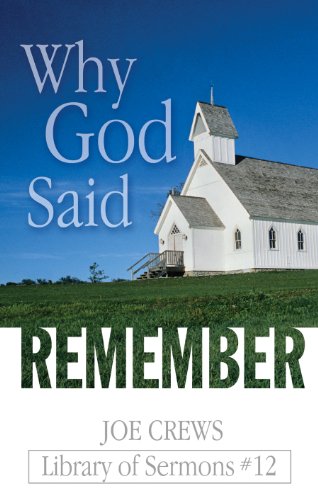 Beispielbild fr Why God Said Remember (Library of Sermons, Volume 12) zum Verkauf von Better World Books