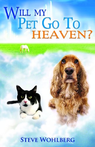 Stock image for Will My Pet Go To Heaven? for sale by SecondSale