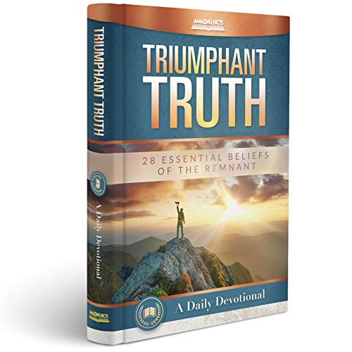 Beispielbild fr Triumphant Truth: 28 Essential Beliefs of the Remnant A Daily Devotional zum Verkauf von Better World Books