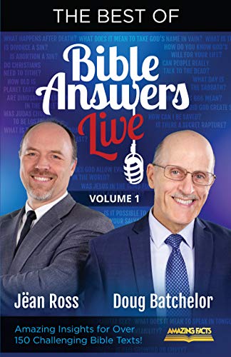 Stock image for The Best of Bible Answers Live Vol. 1 by Doug Batchelor for sale by SecondSale