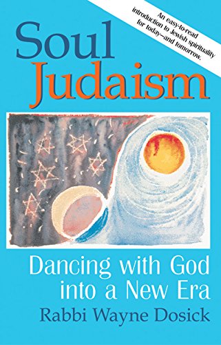 9781580230537: Soul Judaism: Dancing with God into a New Era