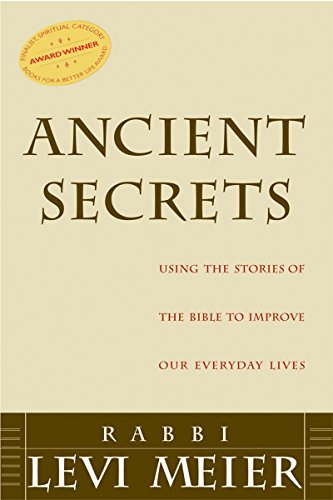 Stock image for Ancient Secrets: Using the Stories of the Bible to Improve Our Everyday Lives for sale by Decluttr