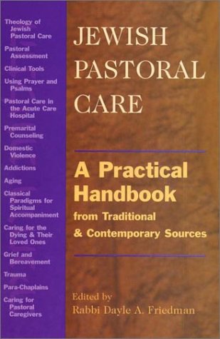 Stock image for Jewish Pastoral Care: A Practical Handbook from Traditional and Contemporary Sources for sale by Hafa Adai Books