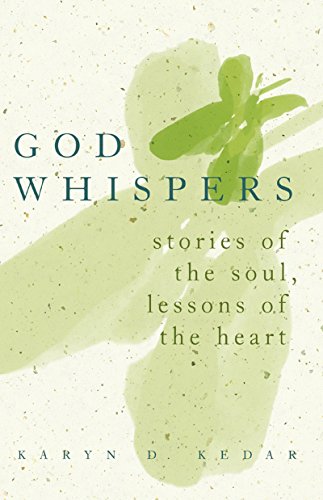 Beispielbild fr God Whispers: Stories of the Soul, Lessons of the Heart zum Verkauf von SecondSale