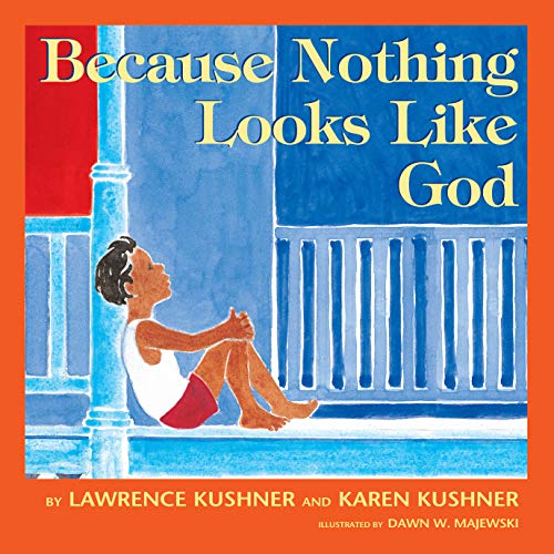 Because Nothing Looks Like God (9781580230926) by Kushner, Lawrence; Kushner, Karen