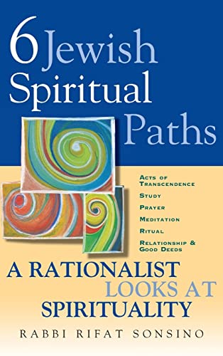 Stock image for Six Jewish Spiritual Paths: A Rationalist Looks at Spirituality for sale by Wonder Book