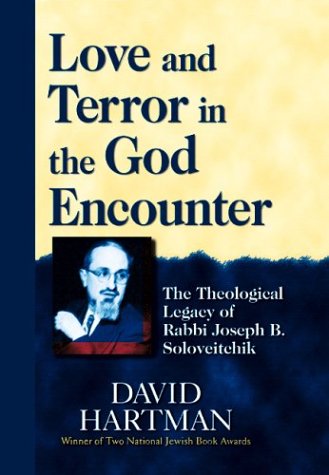 Stock image for Love and Terror in the God Encounter Vol. 1 : The Theological Legacy of Rabbi Joseph B. Soloveitchik for sale by Better World Books: West