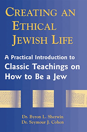 Stock image for Creating an Ethical Jewish Life: A Practical Introduction to Classic Teachings on How to Be a Jew for sale by SecondSale