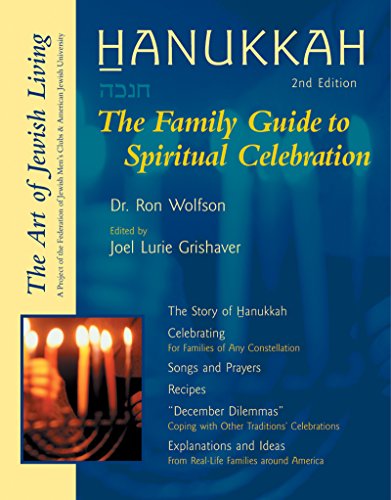 Beispielbild fr Hanukkah, 2nd Edition: The Family Guide to Spiritual Celebration (The Art of Jewish Living) zum Verkauf von Wonder Book