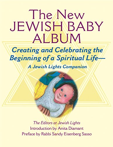 9781580231381: New Jewish Baby Album Hb: Creating and Celebrating the Beginning of a Spiritual Life―A Jewish Lights Companion