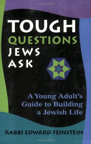 Imagen de archivo de Tough Questions Jews Ask: A Young Adult's Guide to Building a Jewish Life a la venta por SecondSale