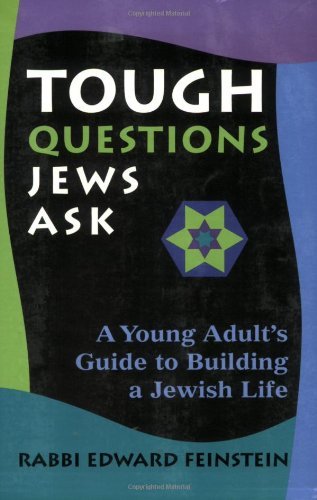 9781580231398: Tough Questions Jews Ask: A Young Adults Guide to Building a Jewish Life: 0