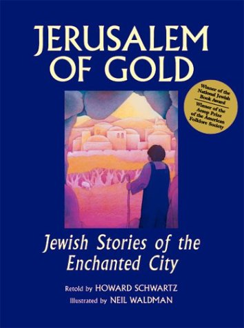 Imagen de archivo de Jerusalem of Gold: Jewish Stories of the Enchanted City a la venta por HPB-Diamond