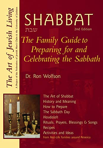 Stock image for Shabbat, 2nd Edition: The Family Guide to Preparing for and Welcoming the Sabbath (The Art of Jewish Living Series) for sale by BooksRun