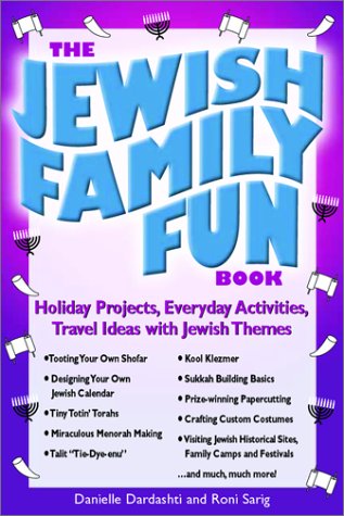 Beispielbild fr The Jewish Family Fun Book: Holiday Projects, Everyday Activities, and Travel Ideas with Jewish Themes zum Verkauf von Wonder Book