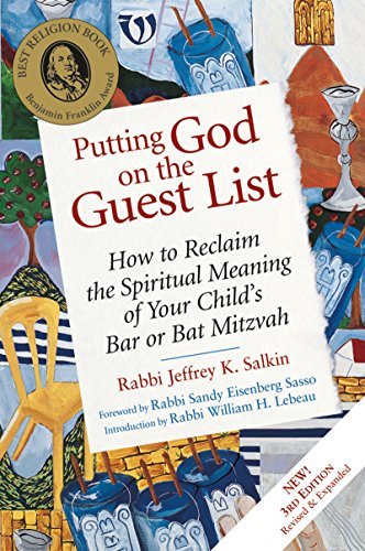 9781580232227: Putting God on the Guest List, Third Edition: How to Reclaim the Spiritual Meaning of Your Child's Bar or Bat Mitzvah: 0