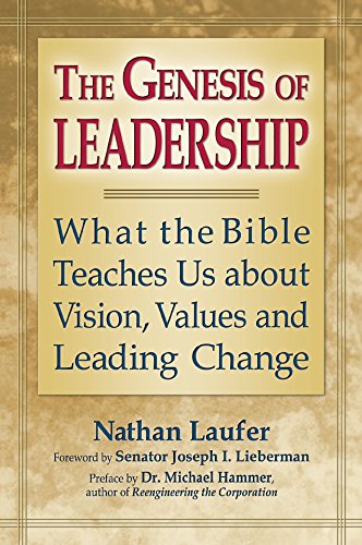 Stock image for The Genesis of Leadership : What the Bible Teaches Us about Vision, Values and Leading Change for sale by Better World Books