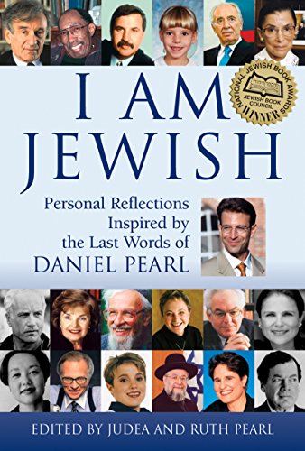 Imagen de archivo de I Am Jewish: Personal Reflections Inspired by the Last Words of Daniel Pearl a la venta por SecondSale