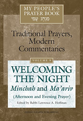 Beispielbild fr My People's Prayer Book: Welcoming the Night Minchah and Ma'ariv (Afternoon and Evening Prayer) zum Verkauf von OceanwaveBooks