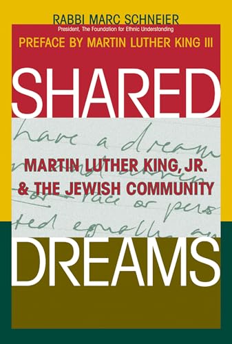 Stock image for Shared Dreams Martin Luther King Jr and the Jewish Community by King, Martin Luther, III Author ON Jul222009, Paperback for sale by PBShop.store US