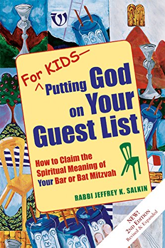 Beispielbild fr For Kids - Putting God on Your Guest List - 2nd Edition: How to Claim the Spiritual Meaning of Your Bar or Bat Mitzvah zum Verkauf von Wonder Book