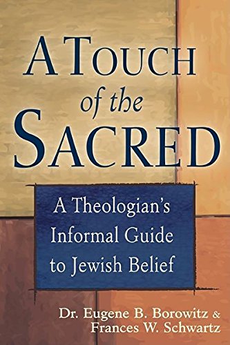 9781580233378: Touch of the Sacred: A Theologian's Informal Guide to Jewish Belief: 0