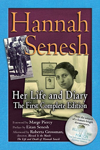 9781580233422: Hannah Senesh: Her Life and Diary, the First Complete Edition: 0