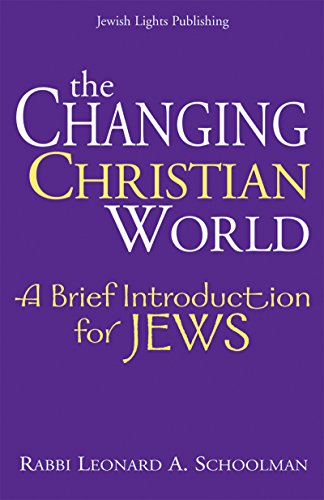 Beispielbild fr The Changing Christian World: A Brief Introduction for Jews zum Verkauf von Wonder Book