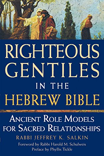 Beispielbild fr Righteous Gentiles in the Hebrew Bible: Ancient Role Models for Sacred Relationships zum Verkauf von BooksRun