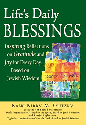 Beispielbild fr Life's Daily Blessings: Inspiring Reflections on Gratitude and Joy for Every Day, Based on Jewish Wisdom zum Verkauf von BooksRun