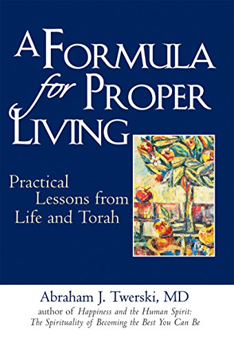 Imagen de archivo de A Formula for Proper Living: Practical Lessons from Life and Torah a la venta por SecondSale
