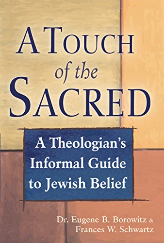 Imagen de archivo de A Touch of the Sacred: A Theologian's Informal Guide to Jewish Belief a la venta por Heisenbooks