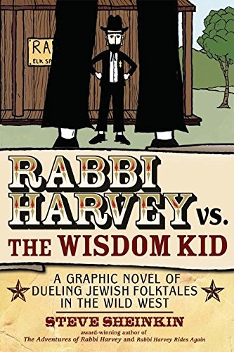 Beispielbild fr Rabbi Harvey vs. the Wisdom Kid: A Graphic Novel of Dueling Jewish Folktales in the Wild West zum Verkauf von Gulf Coast Books