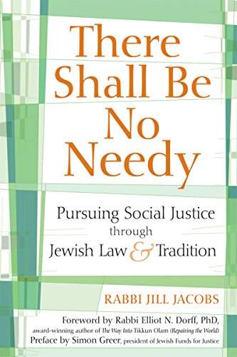 Stock image for There Shall Be No Needy: Pursuing Social Justice through Jewish Law and Tradition for sale by BookHolders