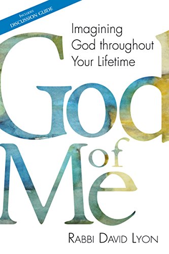 Beispielbild fr God of Me : Imagining God Throughout Your Lifetime zum Verkauf von Better World Books