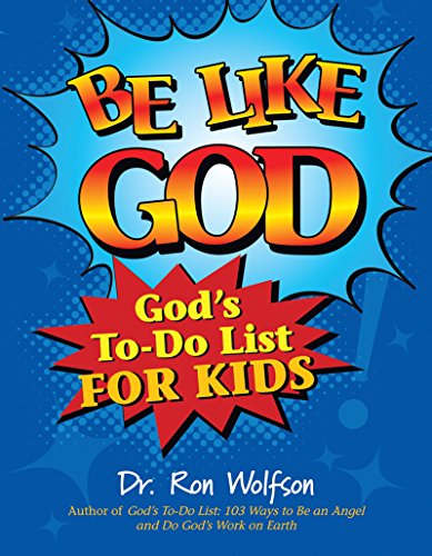 Imagen de archivo de Be Like God: God's To-Do List for Kids a la venta por Your Online Bookstore