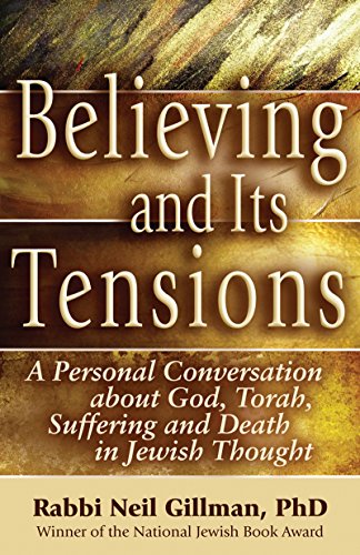 9781580236690: Believing and Its Tensions: A Personal Conversation about God, Torah, Suffering and Death in Jewish Thought