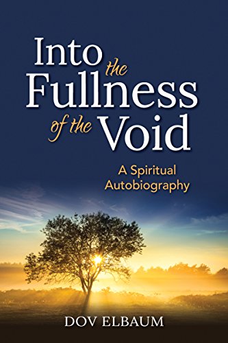 Beispielbild fr Into the Fullness of the Void : A Spiritual Autobiography zum Verkauf von Better World Books