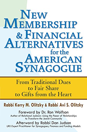 9781580238205: New Membership & Financial Alternatives for the American Synagogue: From Traditional Dues to Fair Share to Gifts from the Heart