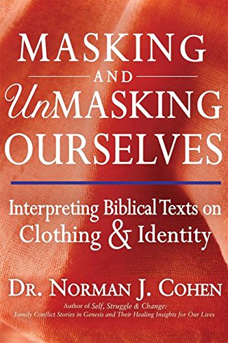 9781580238397: Masking and Unmasking Ourselves: Interpreting Biblical Texts on Clothing and Identity