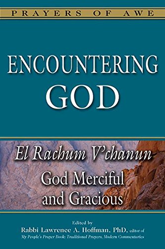Imagen de archivo de Encountering God: El Rachum V'Chanun--God Merciful and Gracious a la venta por ThriftBooks-Dallas