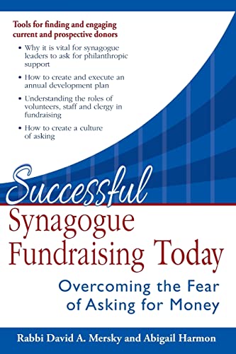 Beispielbild fr Successful Synagogue Fundraising Today : Overcoming the Fear of Asking for Money zum Verkauf von Better World Books