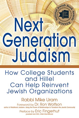 Stock image for Next Generation Judaism: How College Students and Hillel Can Help Reinvent Jewish Organizations for sale by Revaluation Books