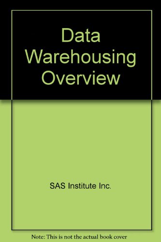 9781580250047: Data Warehousing Overview: Theory and Business Concepts Course Notes