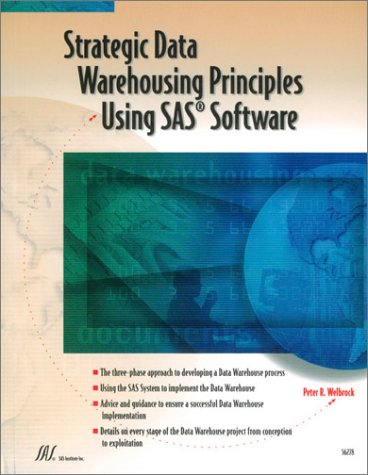 Imagen de archivo de Strategic Data Warehousing Principles Using SAS Software a la venta por Wonder Book