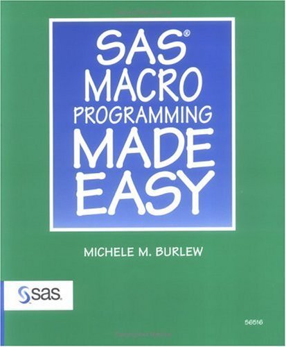 Imagen de archivo de SAS Macro Programming Made Easy a la venta por SecondSale